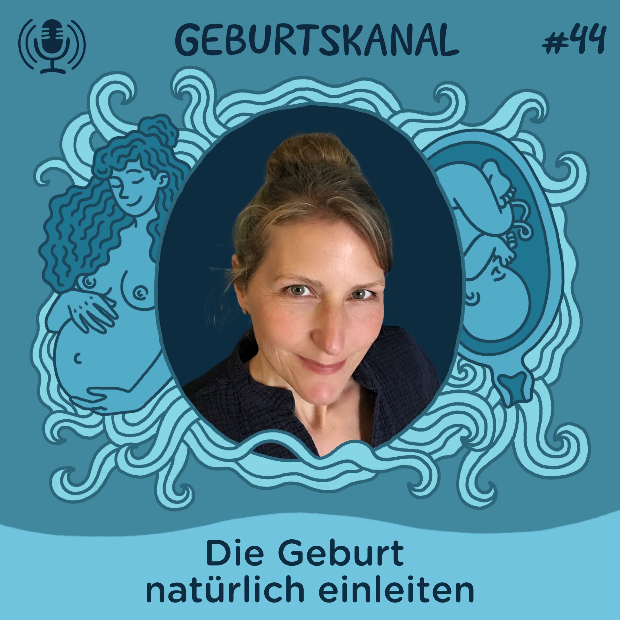 #44 Die Geburt natürlich einleiten