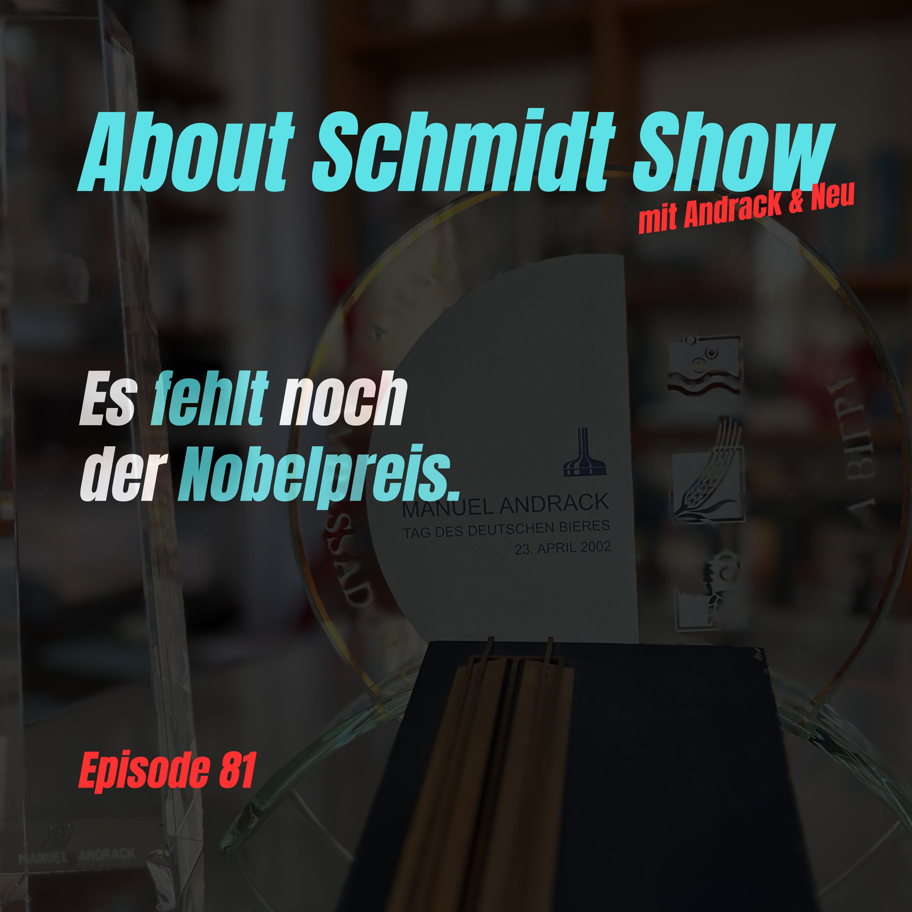 Es fehlt noch der Nobelpreis