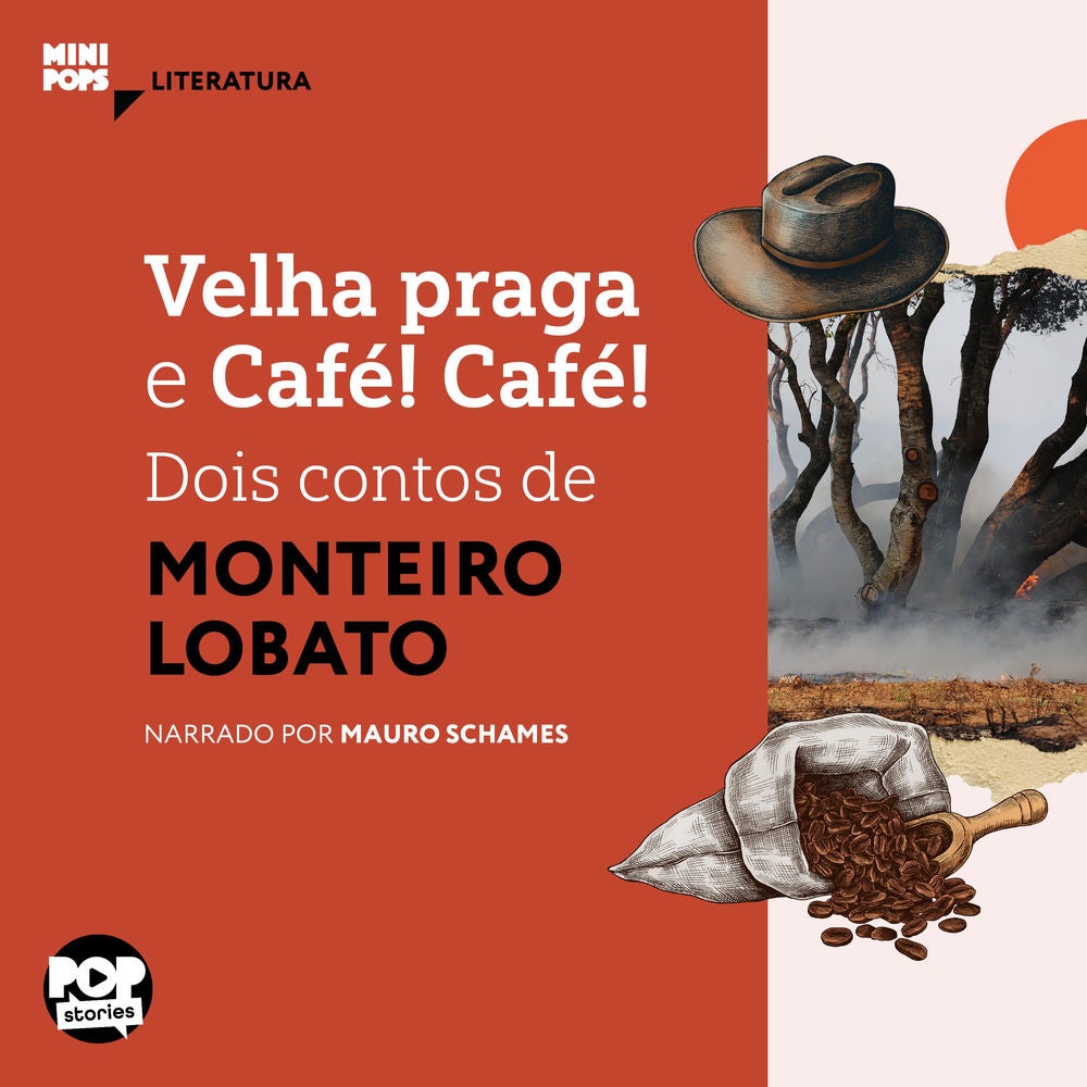Velha praga e Café! Café!: Dois contos de Monteiro Lobato
