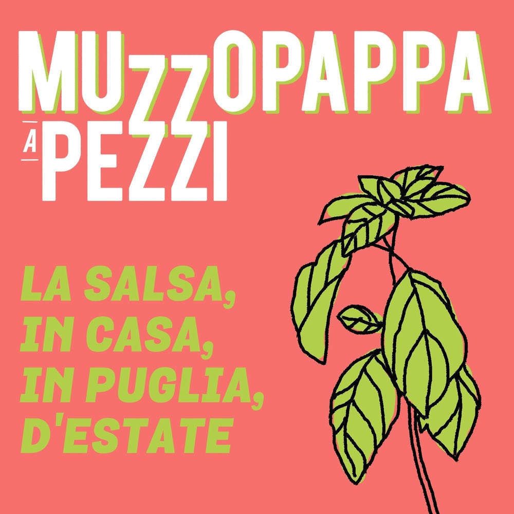 La salsa, in casa, in Puglia, d'estate\3 - Muzzopappa a pezzi