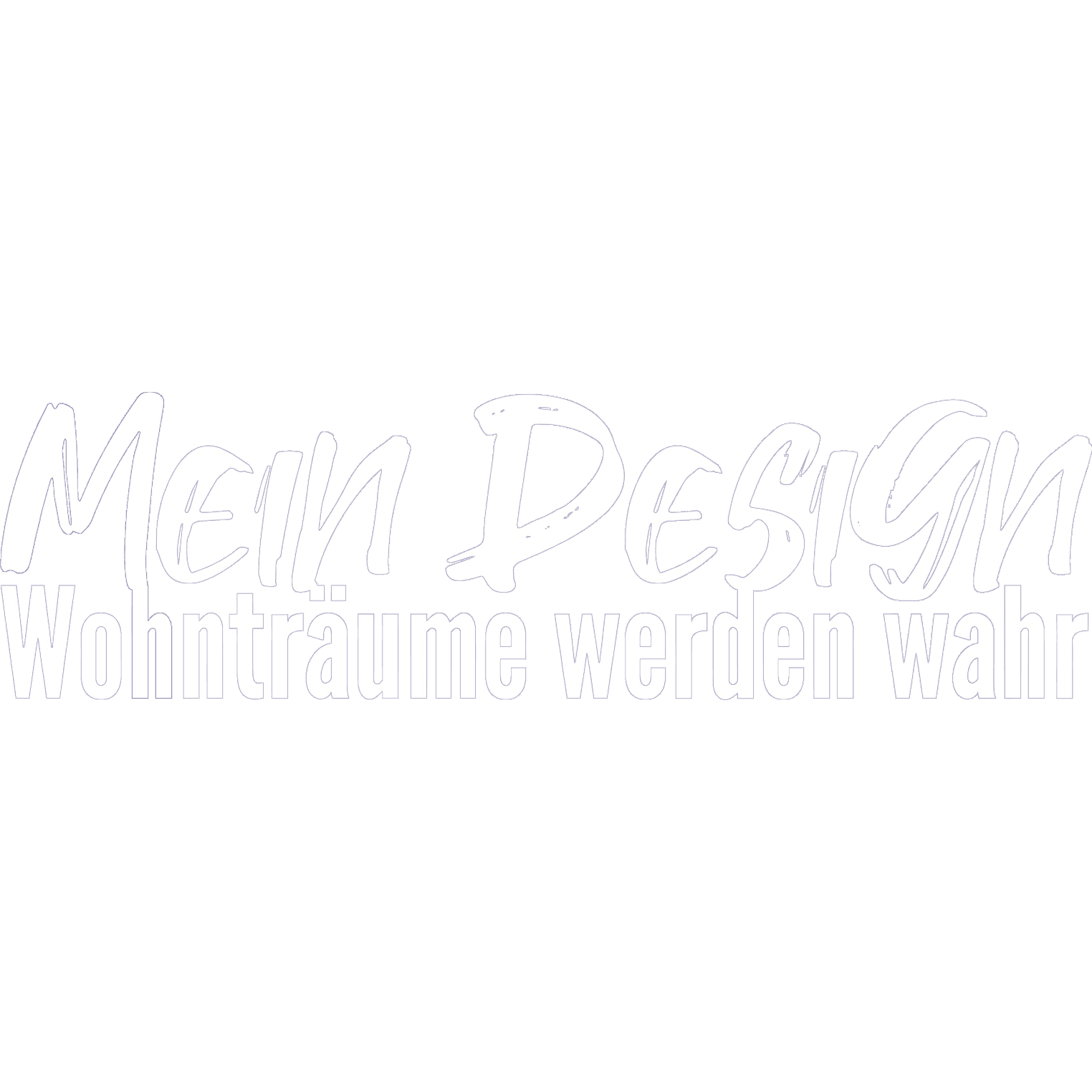 Mein Design - Wohnträume werden wahr