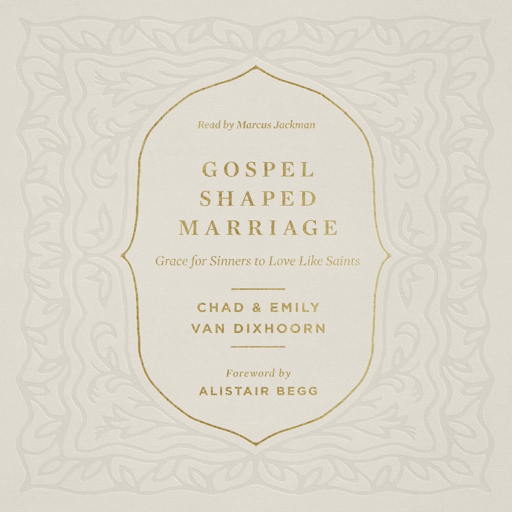 Gospel-Shaped Marriage