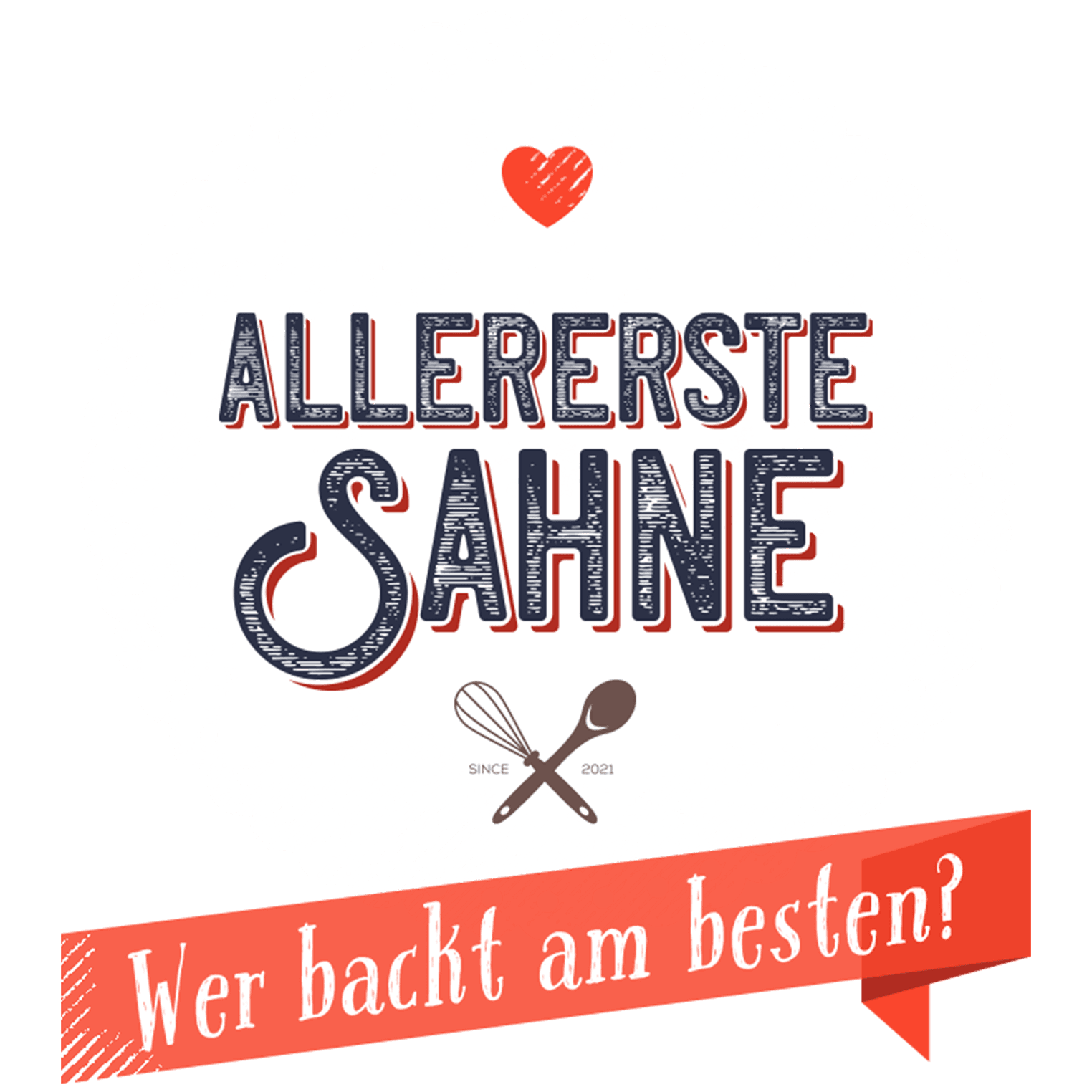 Allererste Sahne - Wer backt am besten?