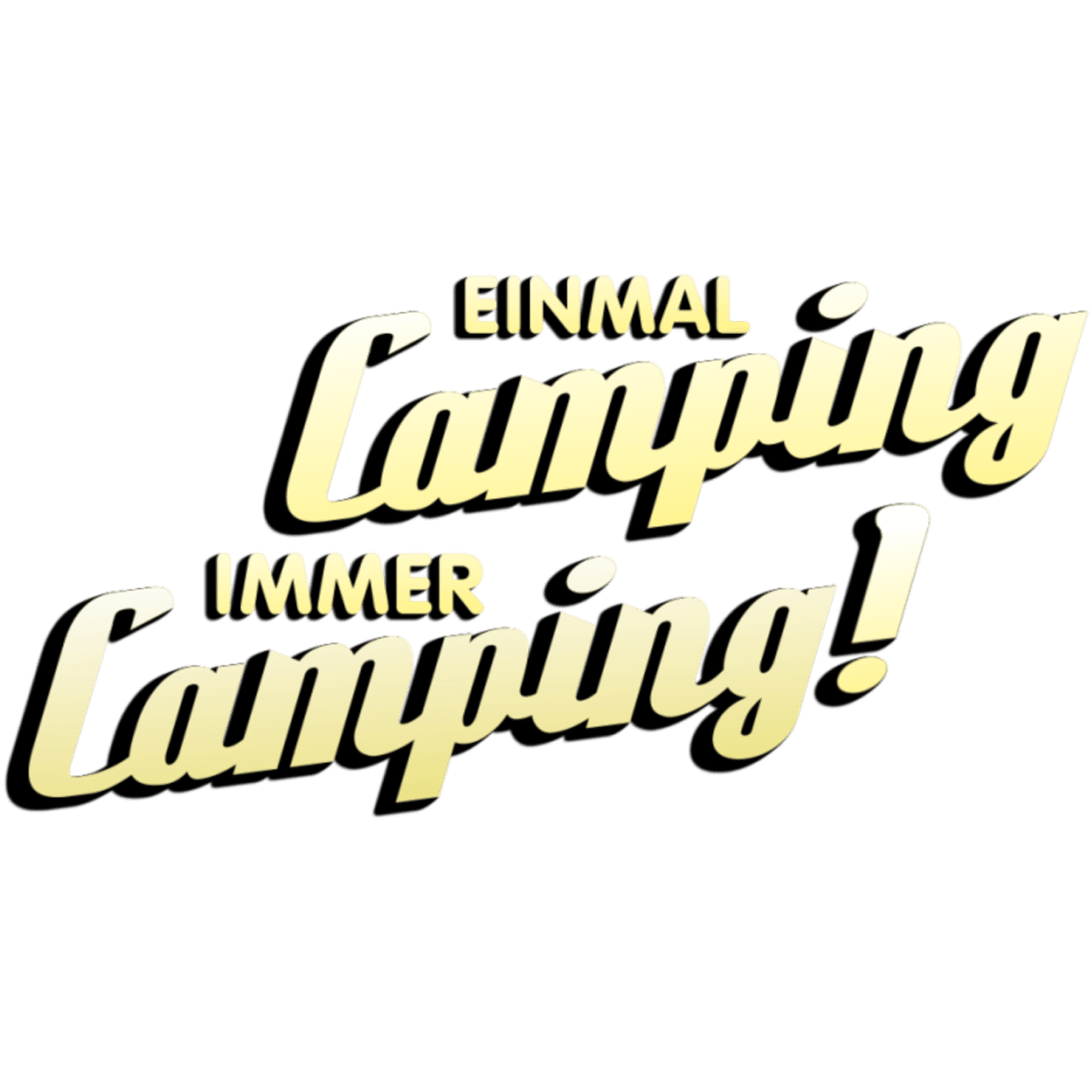 Einmal Camping, immer Camping