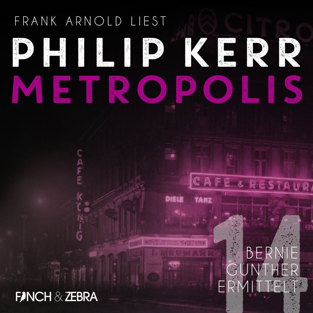 Metropolis - Bernie Gunther ermittelt, Band 14