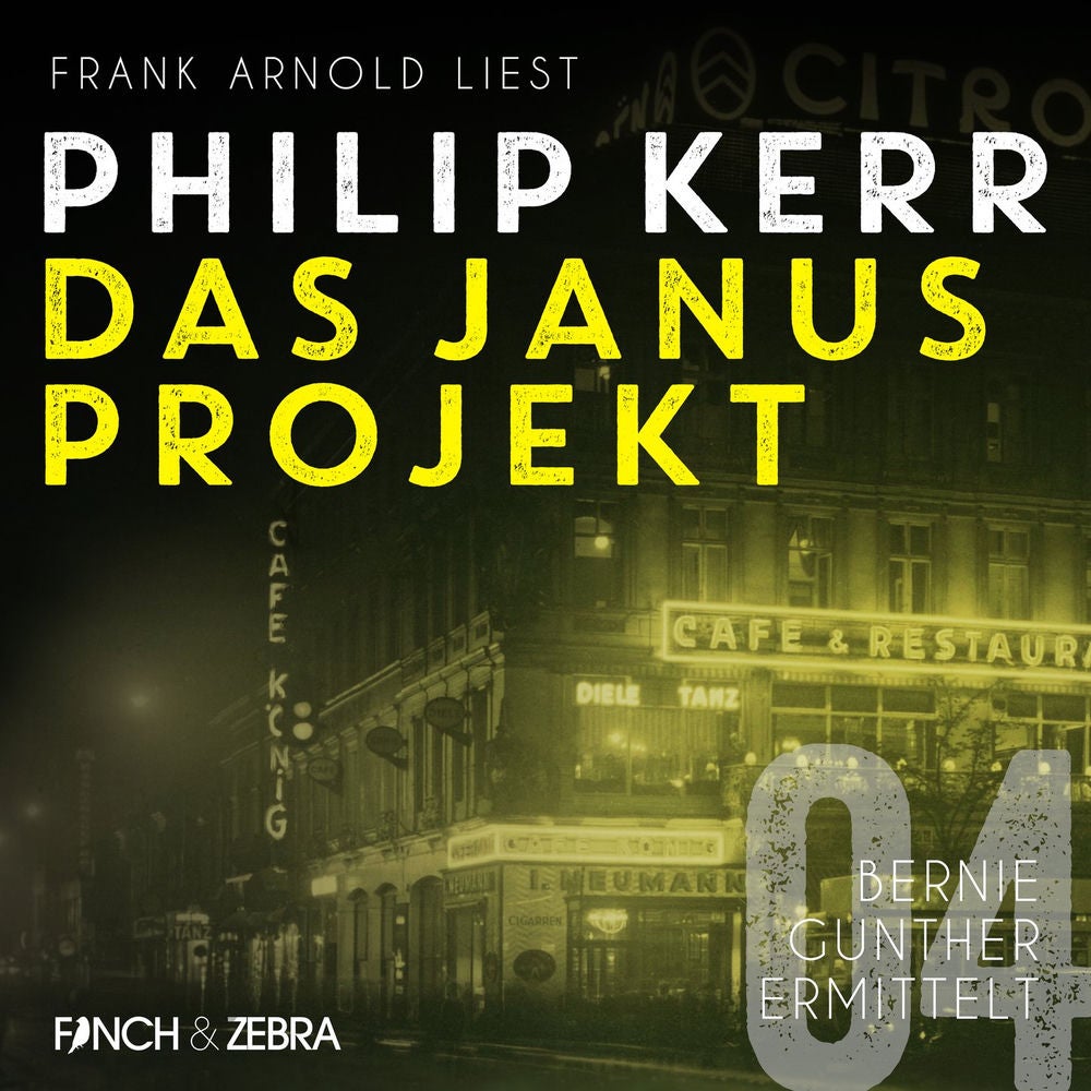 Das Janus Projekt - Bernie Gunther ermittelt, Band 4