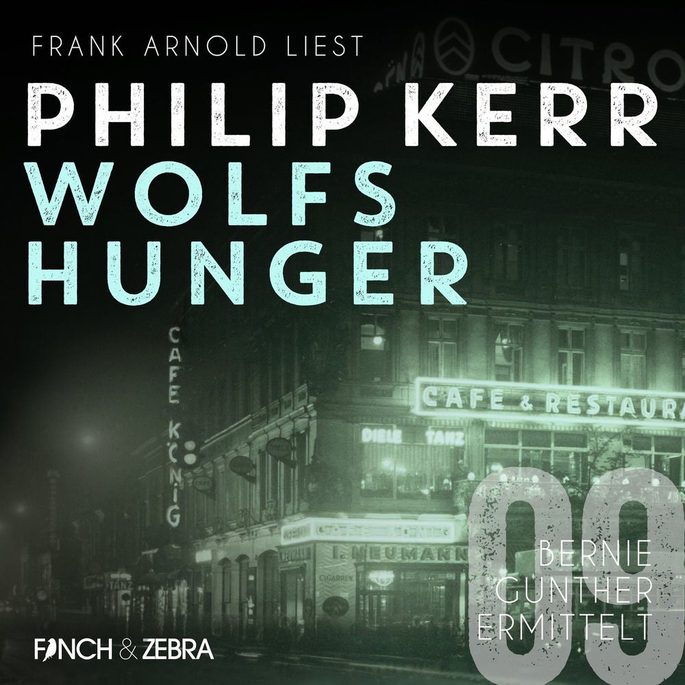 Wolfshunger - Bernie Gunther ermittelt, Band 9
