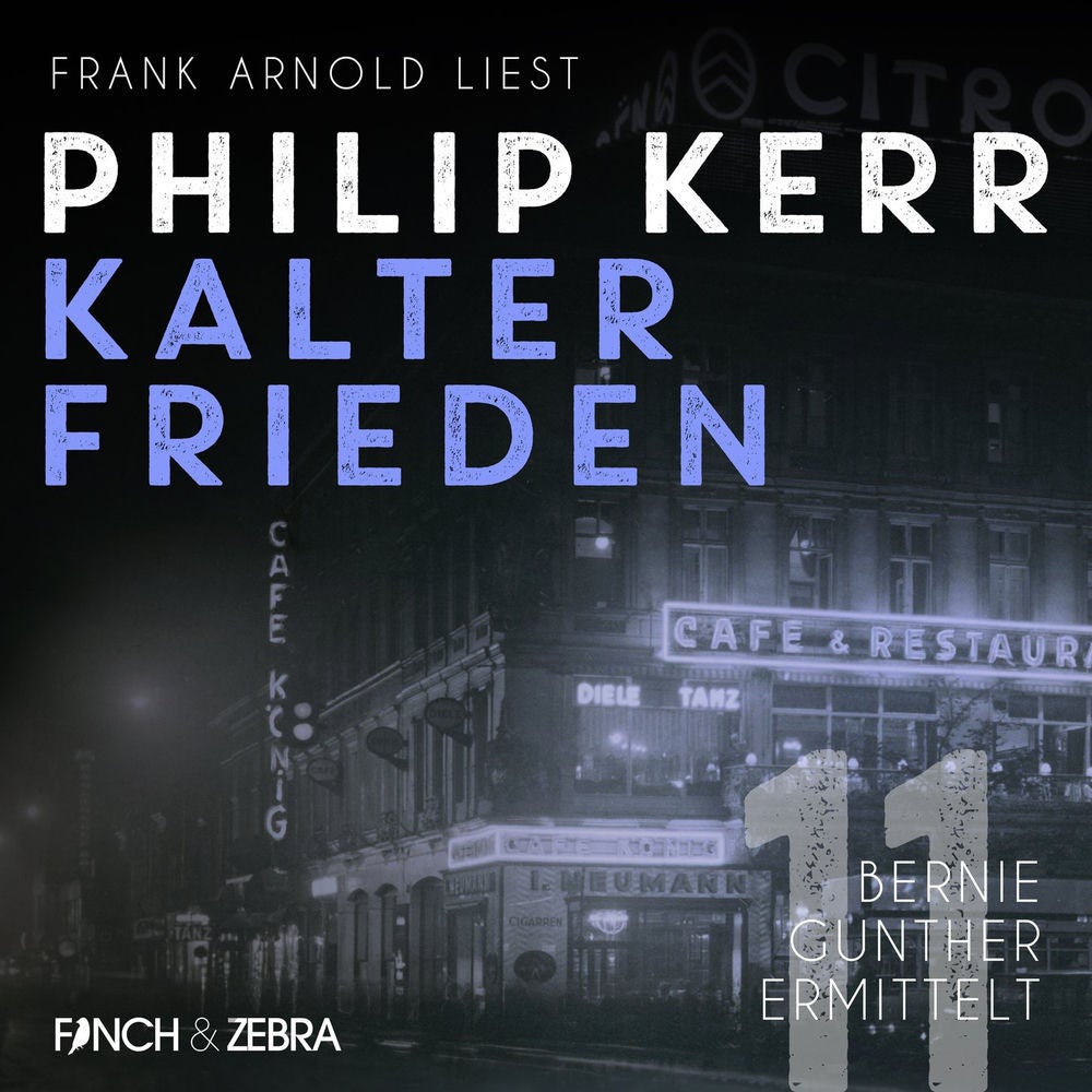 Kalter Frieden - Bernie Gunther ermittelt, Band 11