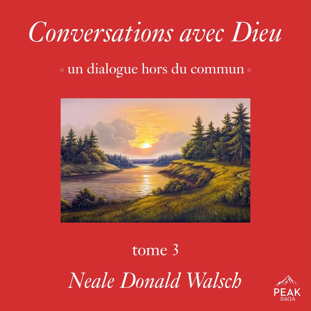Conversations avec Dieu : un dialogue hors du commun, Tome 3