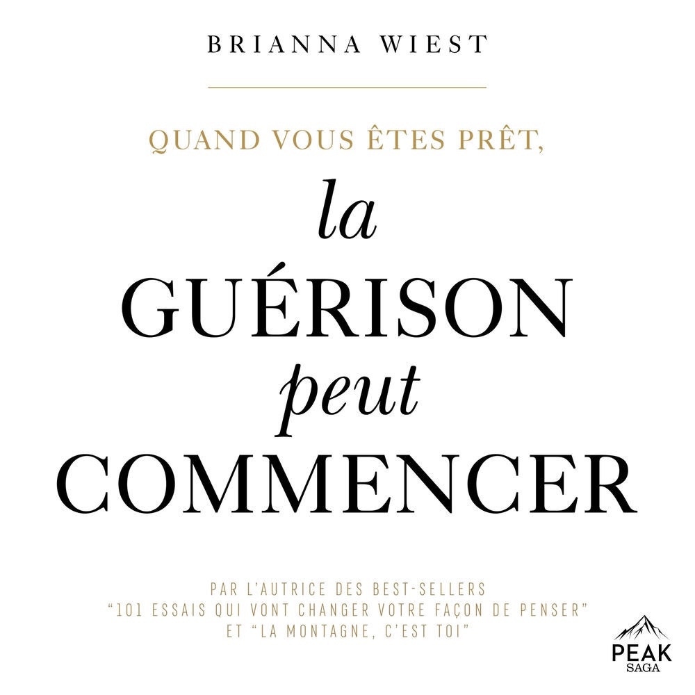Quand vous êtes prêt, la guérison peut commencer