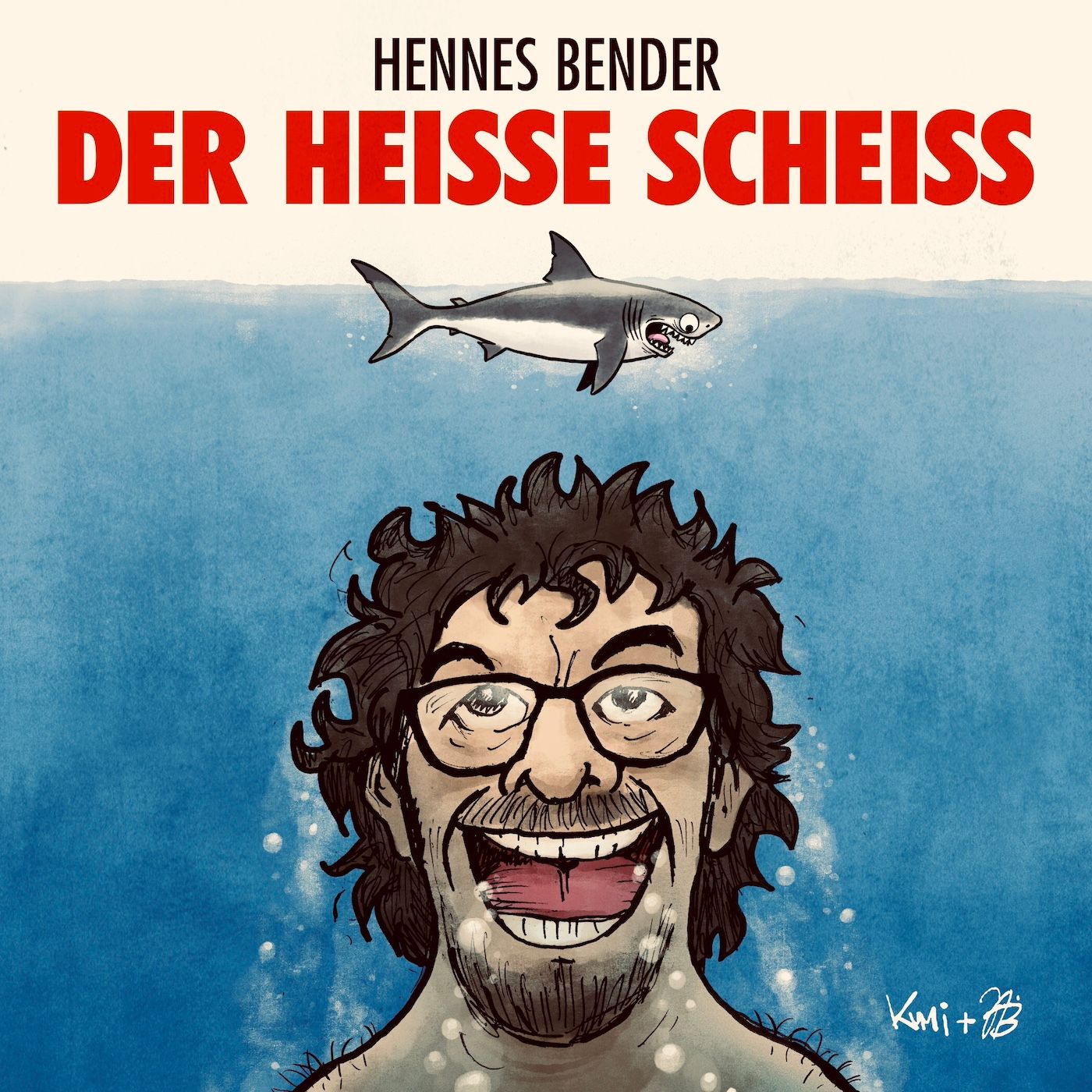 DER HEISSE SCHEISS mit Hennes Bender