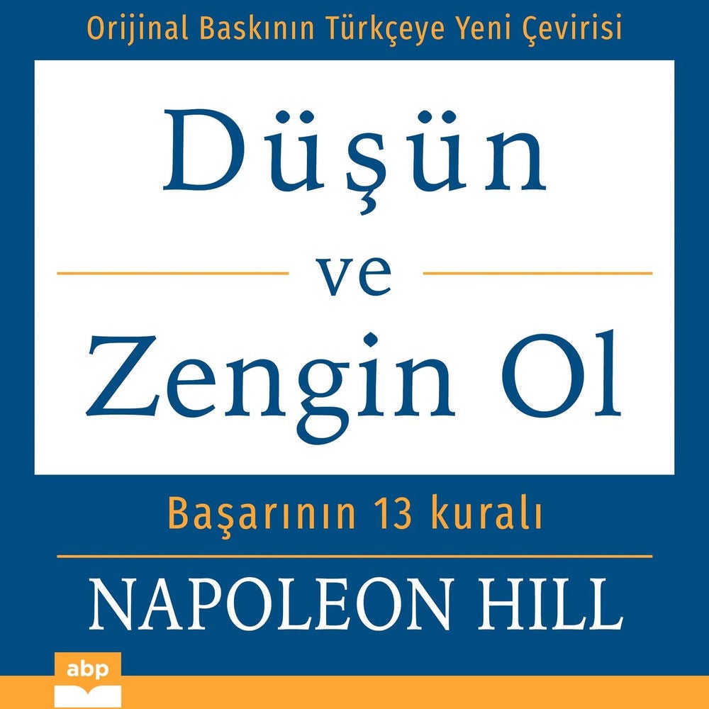 Düşün ve Zengin Ol - Başarının 13 kuralı