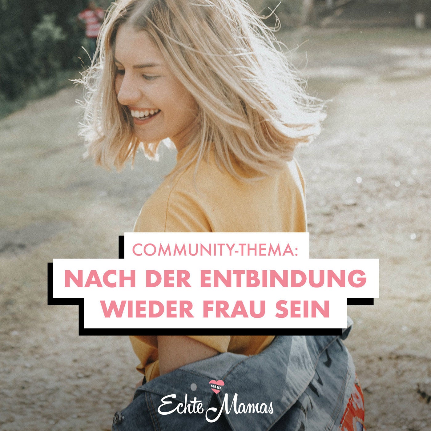 Community-Thema: Nach der Entbindung wieder Frau sein