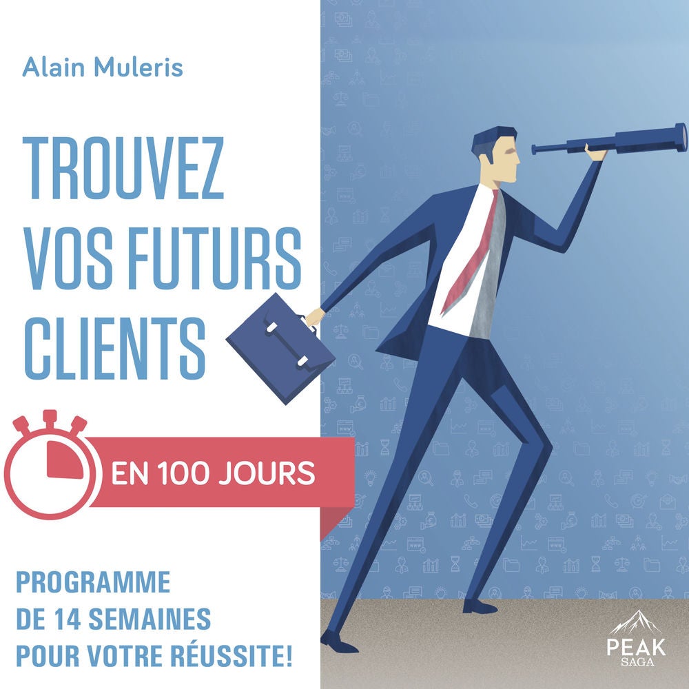 Trouvez vos futurs clients en 100 jours