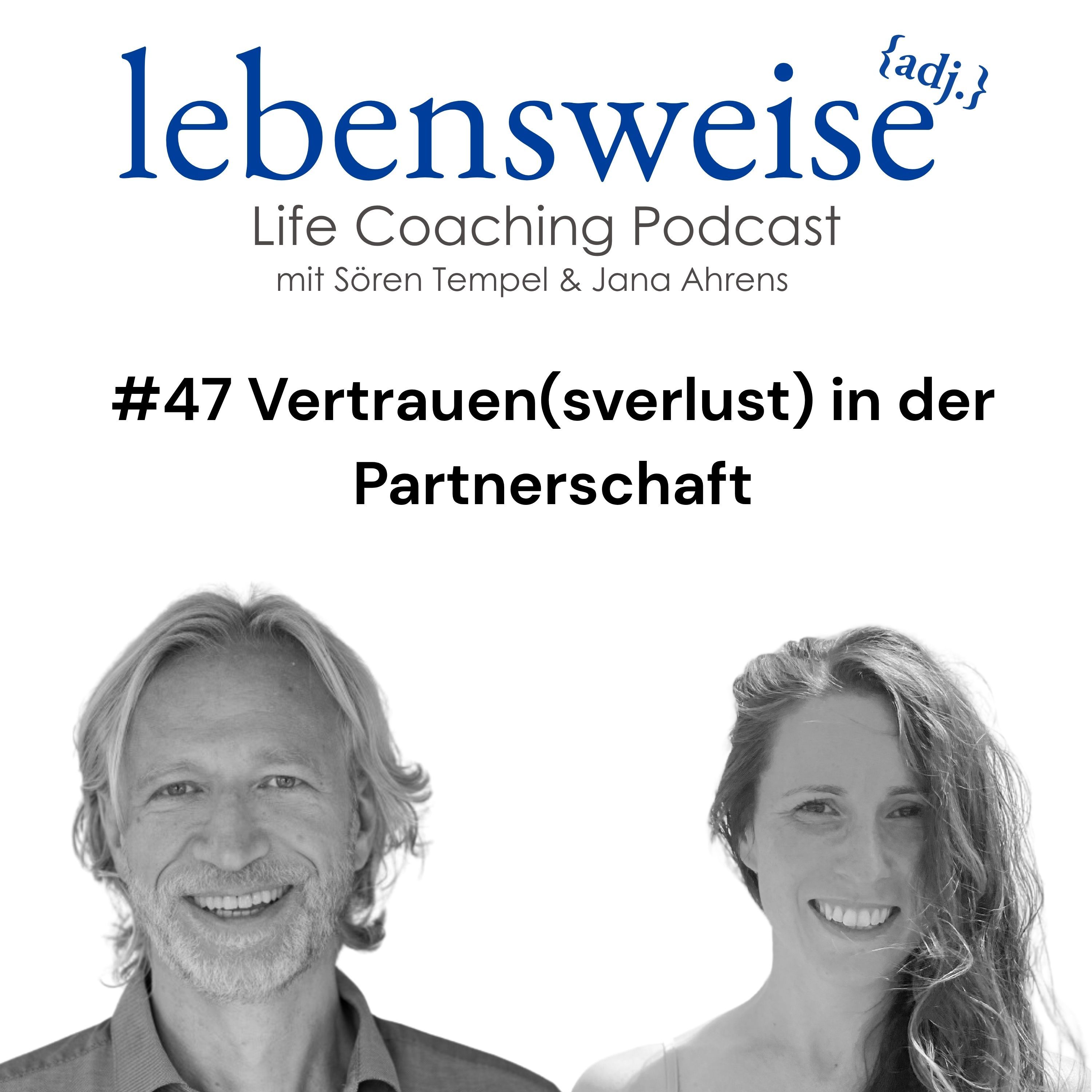 #47 Vertrauen(sverlust) in der Partnerschaft