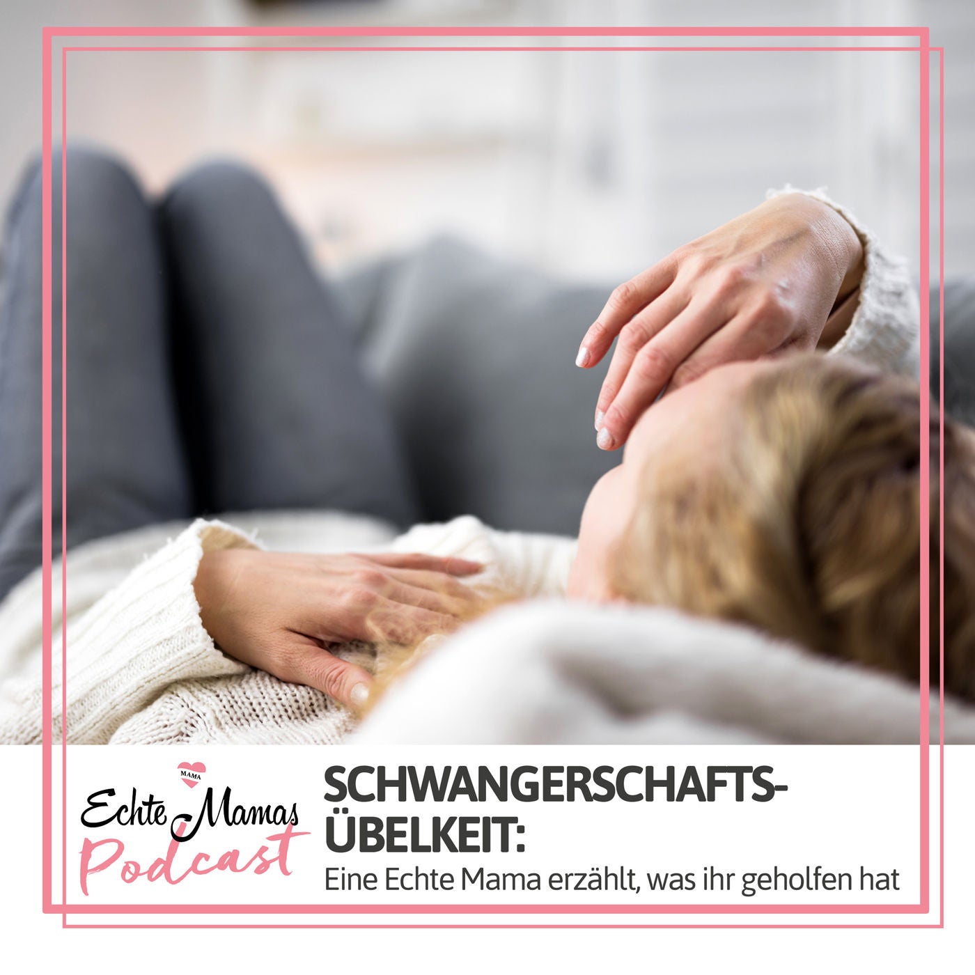 Schwangerschaftsübelkeit: Eine Echte Mama erzählt, was ihr geholfen hat