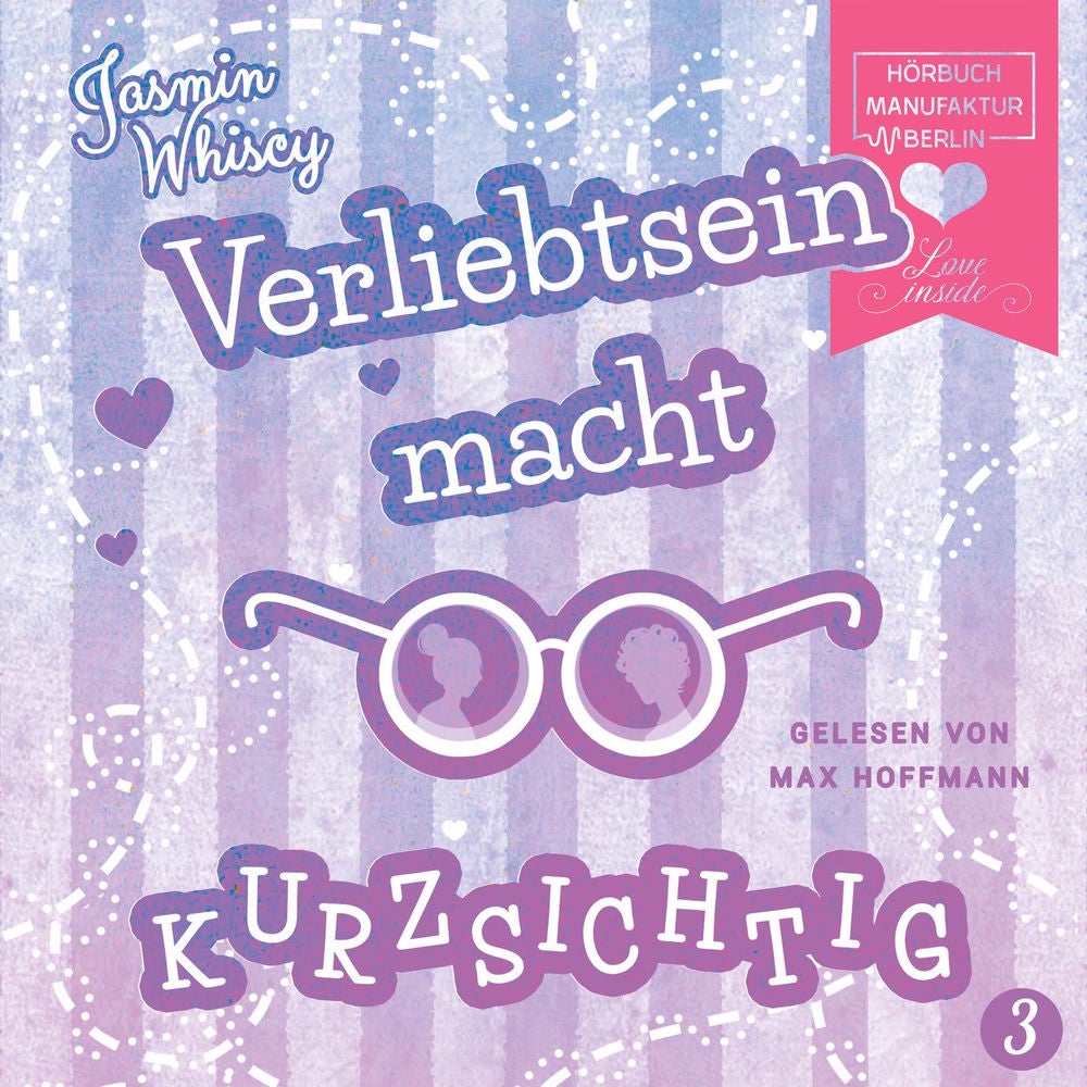 Verliebtsein macht kurzsichtig, Band 3