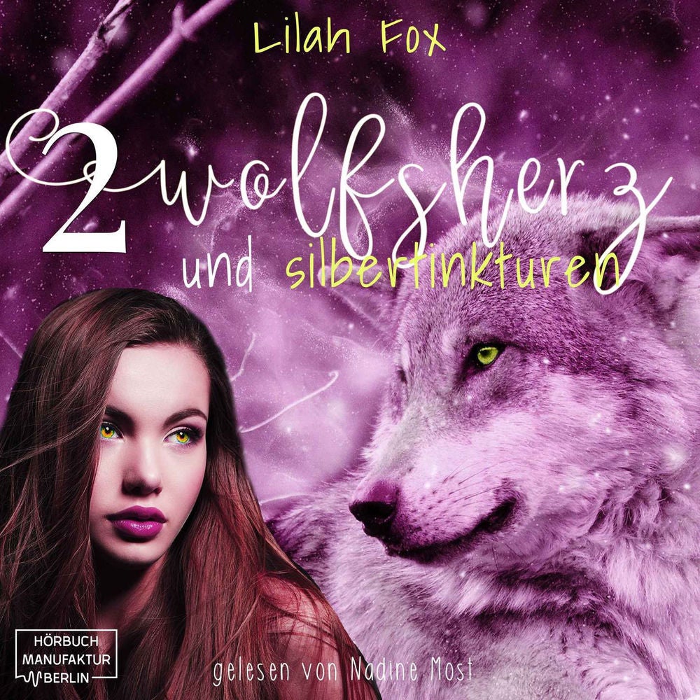 Wolfsherz und Silbertinkturen - Die Morgain-Chroniken, Band 2