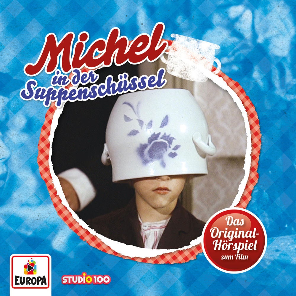 Michel in Der Suppenschüssel (Hörspiel zum 1. Kinofilm)