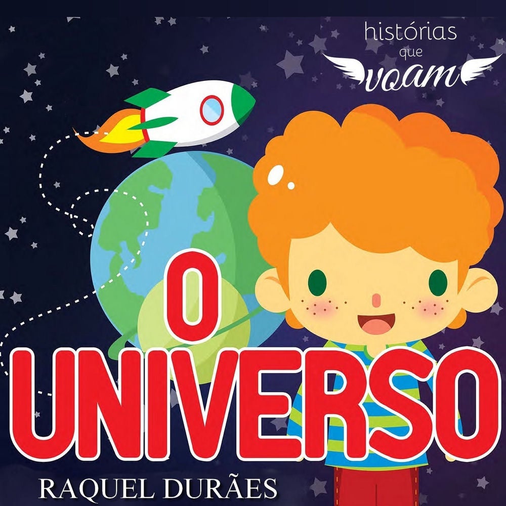 Histórias Que Voam: O Universo