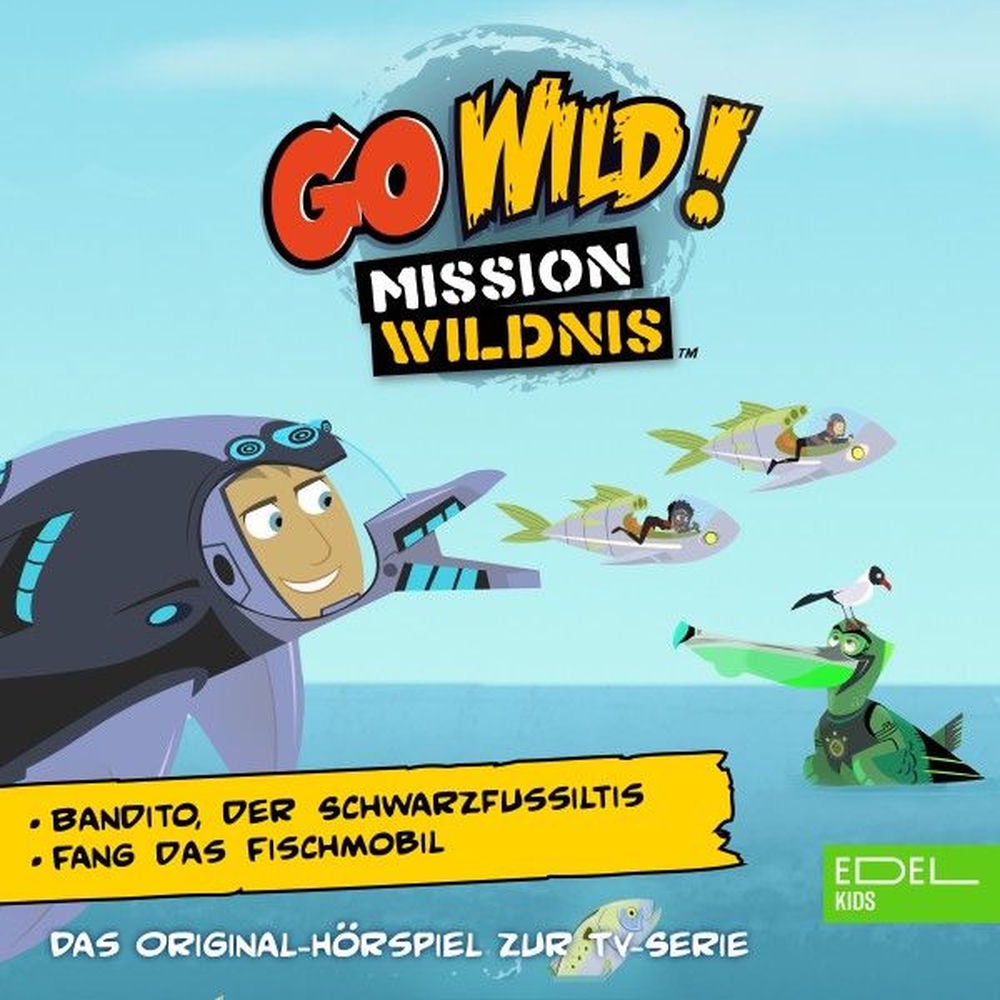 Bandito, der Schwarzfußiltis / Fang das Fischmobil! (Das Original-Hörspiel zur TV-Serie)