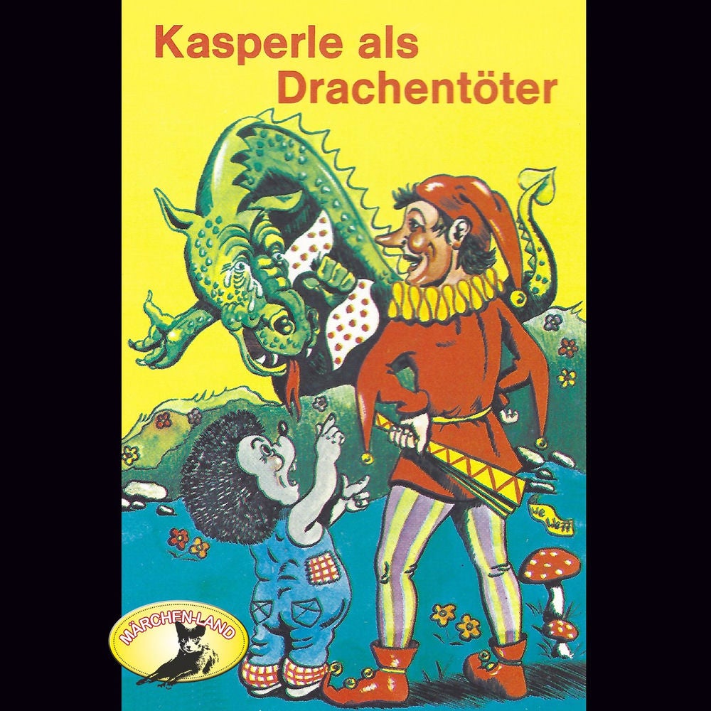 Folge 7: Kasperle als Drachentöter
