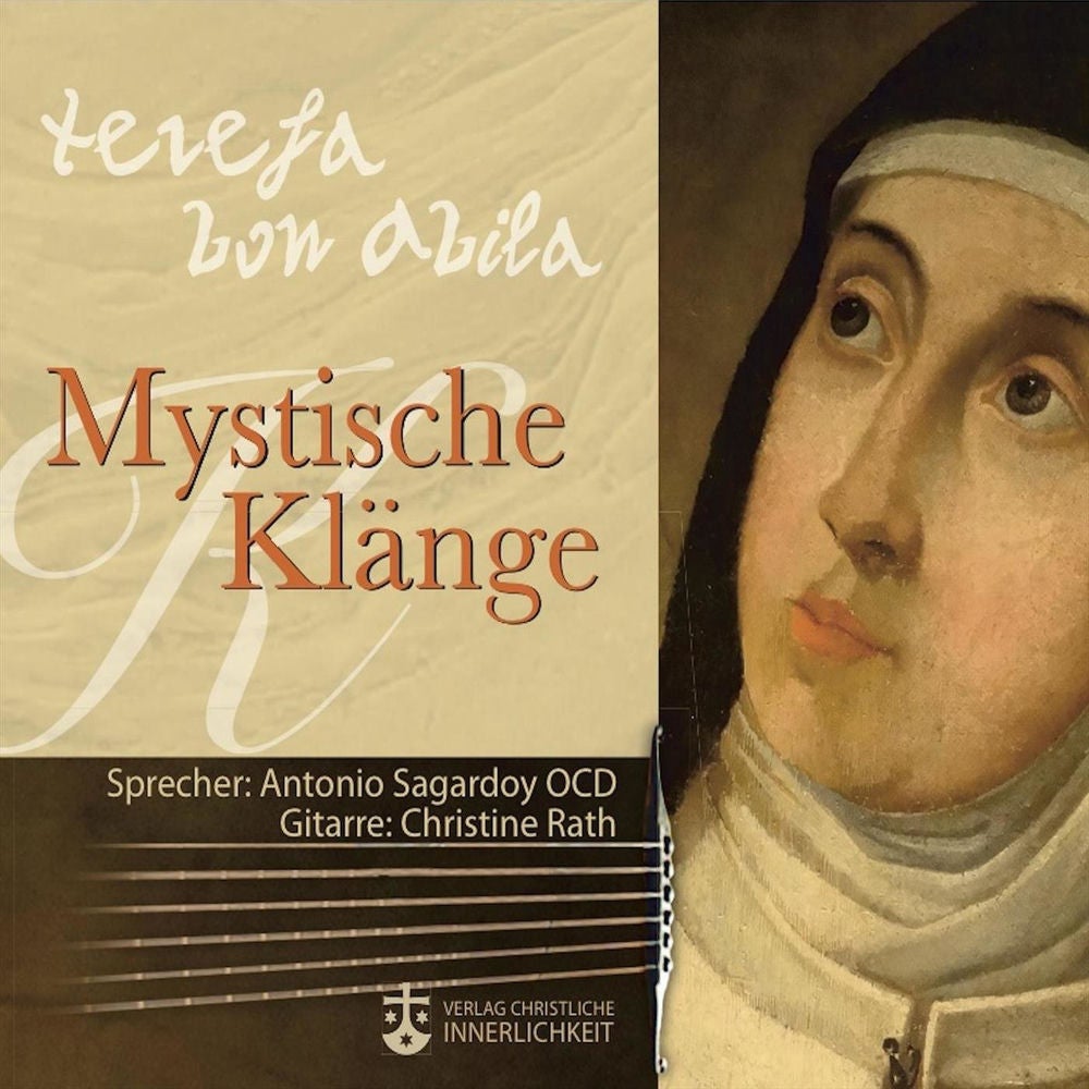 Mystische Klänge - Teresa von Avila