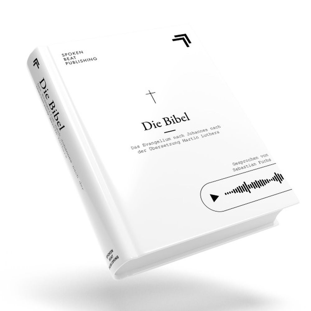Die Bibel - Das Evangelium nach Johannes nach der Übersetzung Martin Luthers