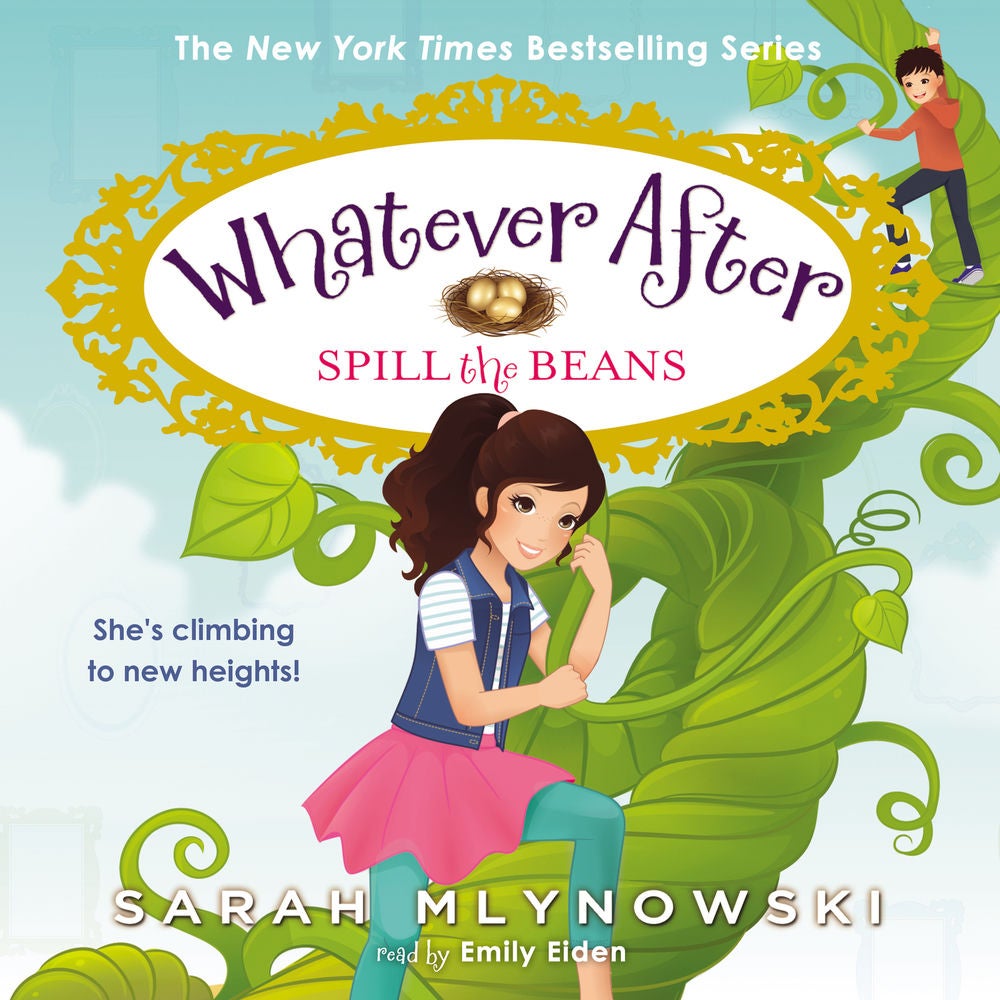 Spill the Beans - Whatever After, Book 13