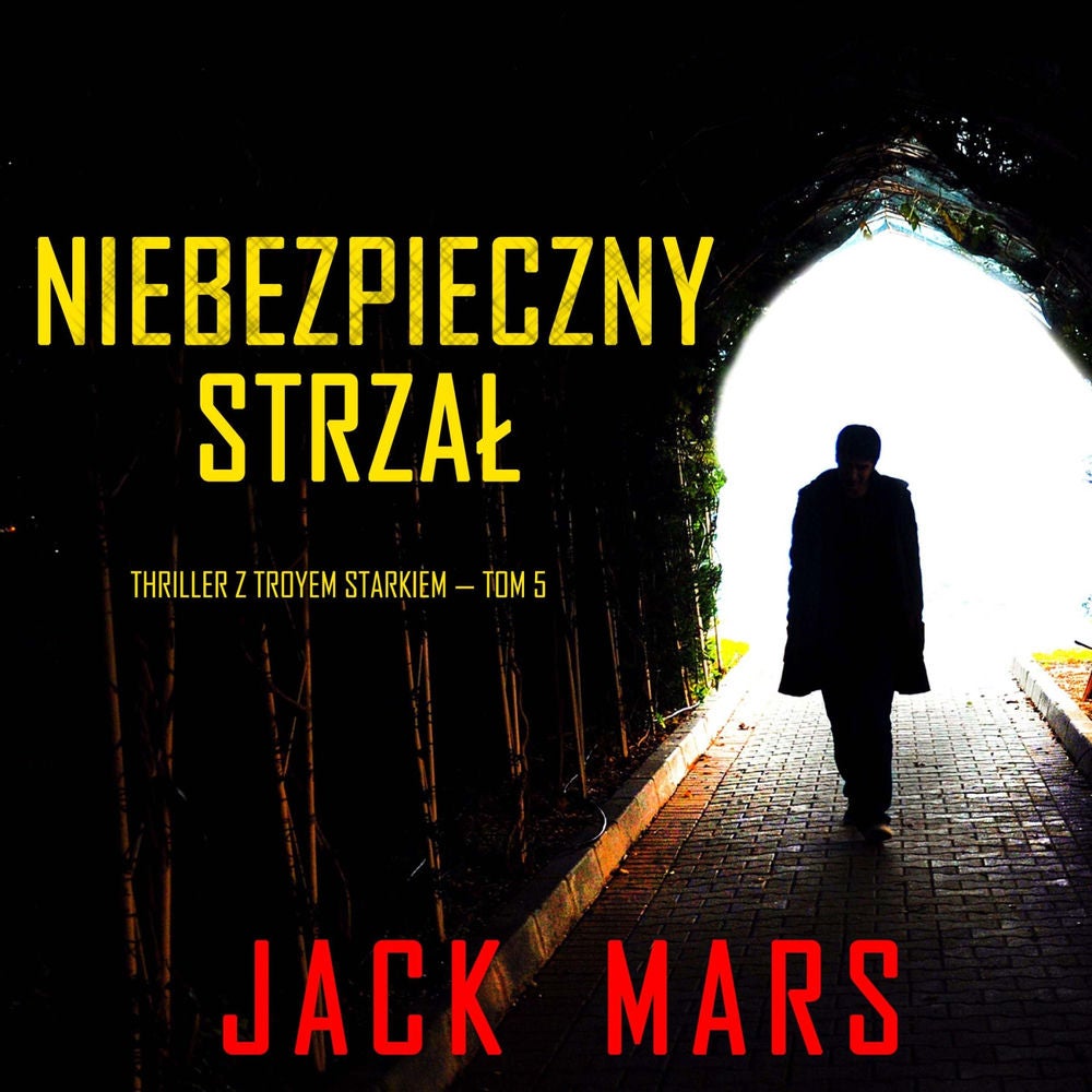 Niebezpieczny strzał (Thriller z Troyem Starkiem — Tom 5)