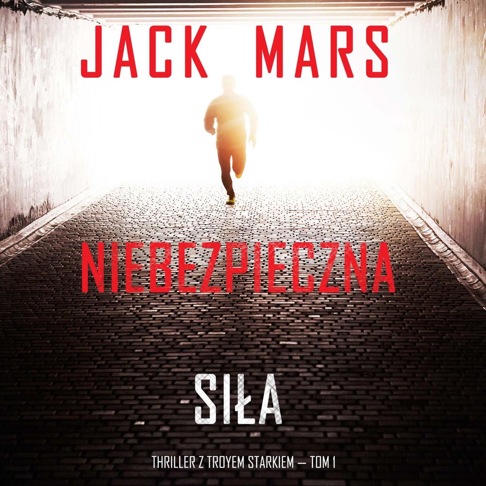 Niebezpieczna siła (Thriller z Troyem Starkiem — Tom 1)