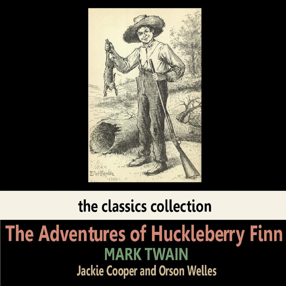 The Adventures of Huckleberry Finn by Mark Twain