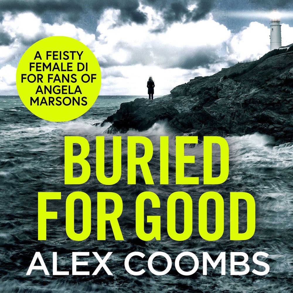 Buried For Good - A tense, page-turning thriller for 2021