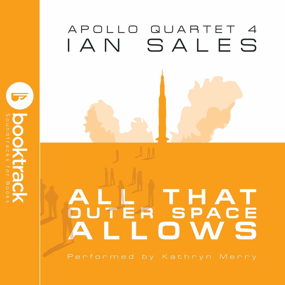 All That Outer Space Allows - Apollo Quartet, Book 4