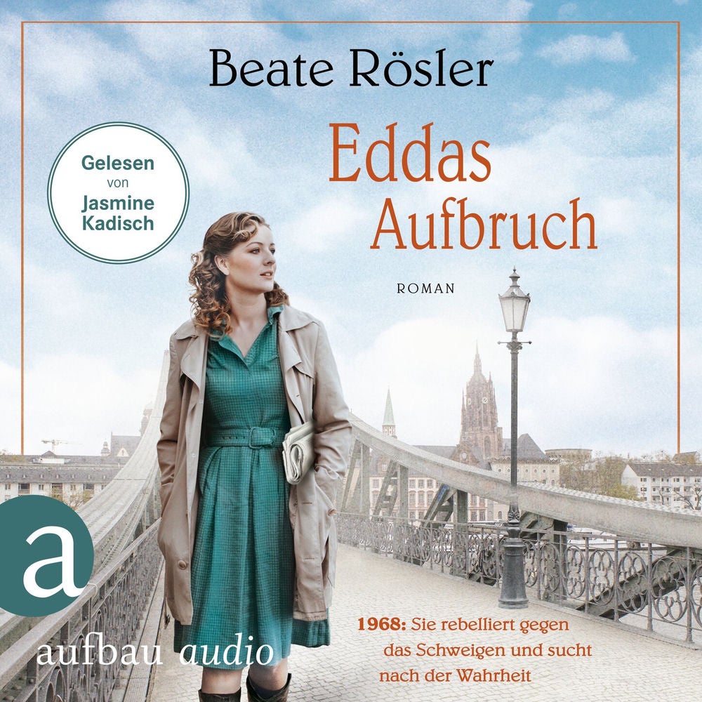 Eddas Aufbruch - 1968: Sie rebelliert gegen das Schweigen und sucht nach der Wahrheit
