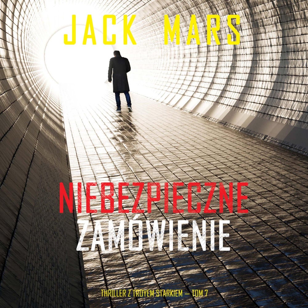 Niebezpieczne zamówienie (Thriller z Troyem Starkiem — Tom 7)