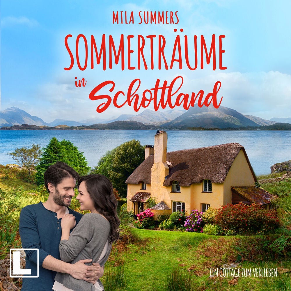 Sommerträume in Schottland - Ein Cottage zum Verlieben, Band 5