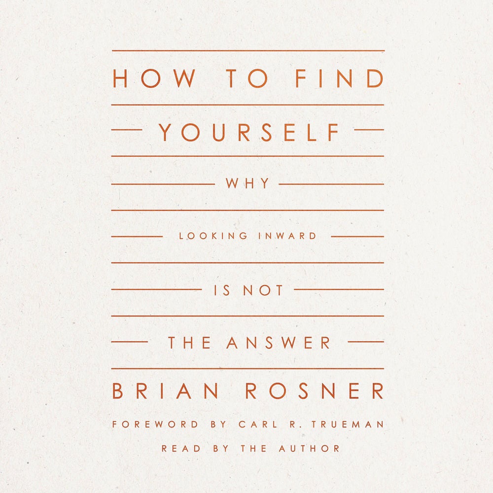 How to Find Yourself