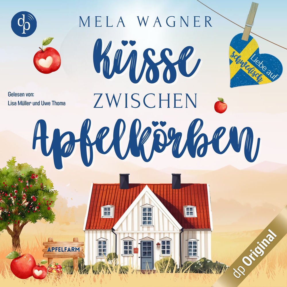Küsse zwischen Apfelkörben - Liebe auf Schwedisch, Band 2