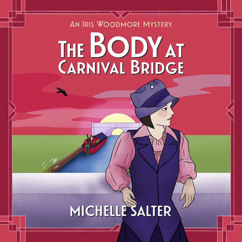 The Body at Carnival Bridge - The Iris Woodmore Mysteries, Book 3