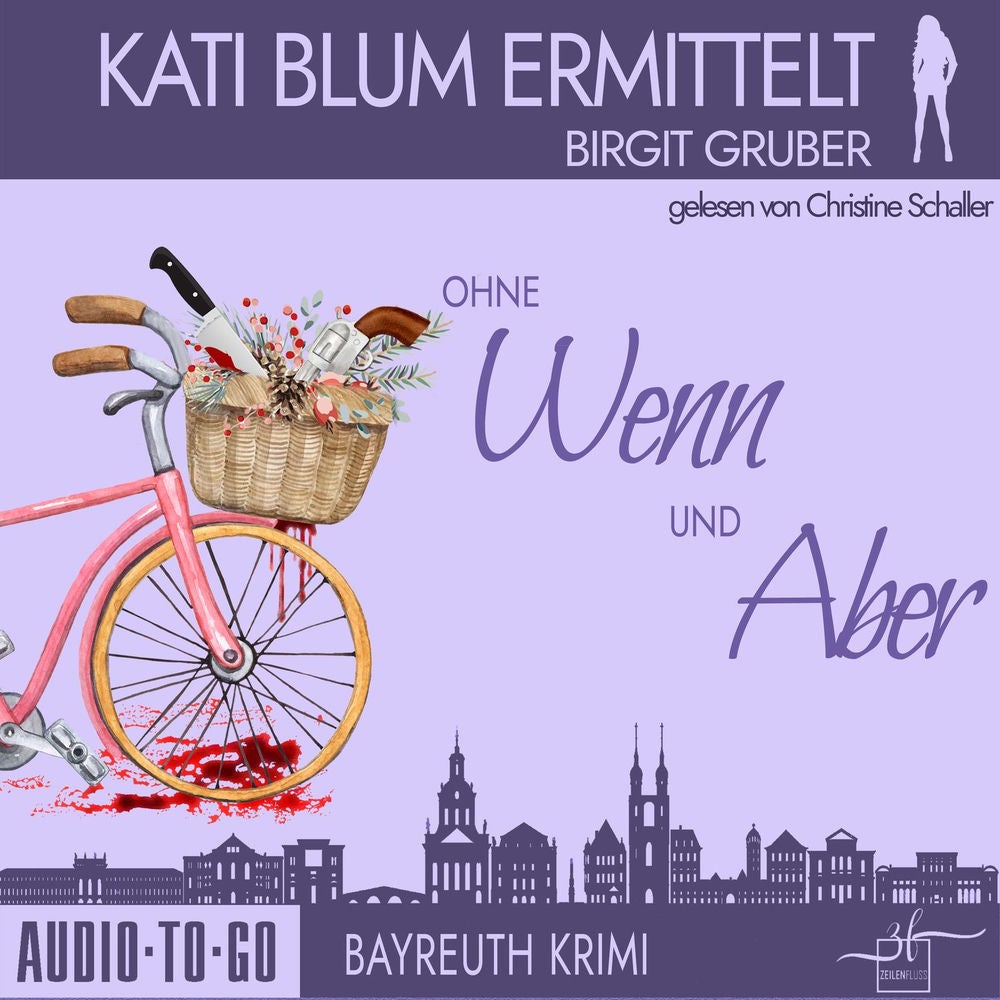 Ohne Wenn und Aber - Kati Blum ermittelt - Krimikomödie, Band 1
