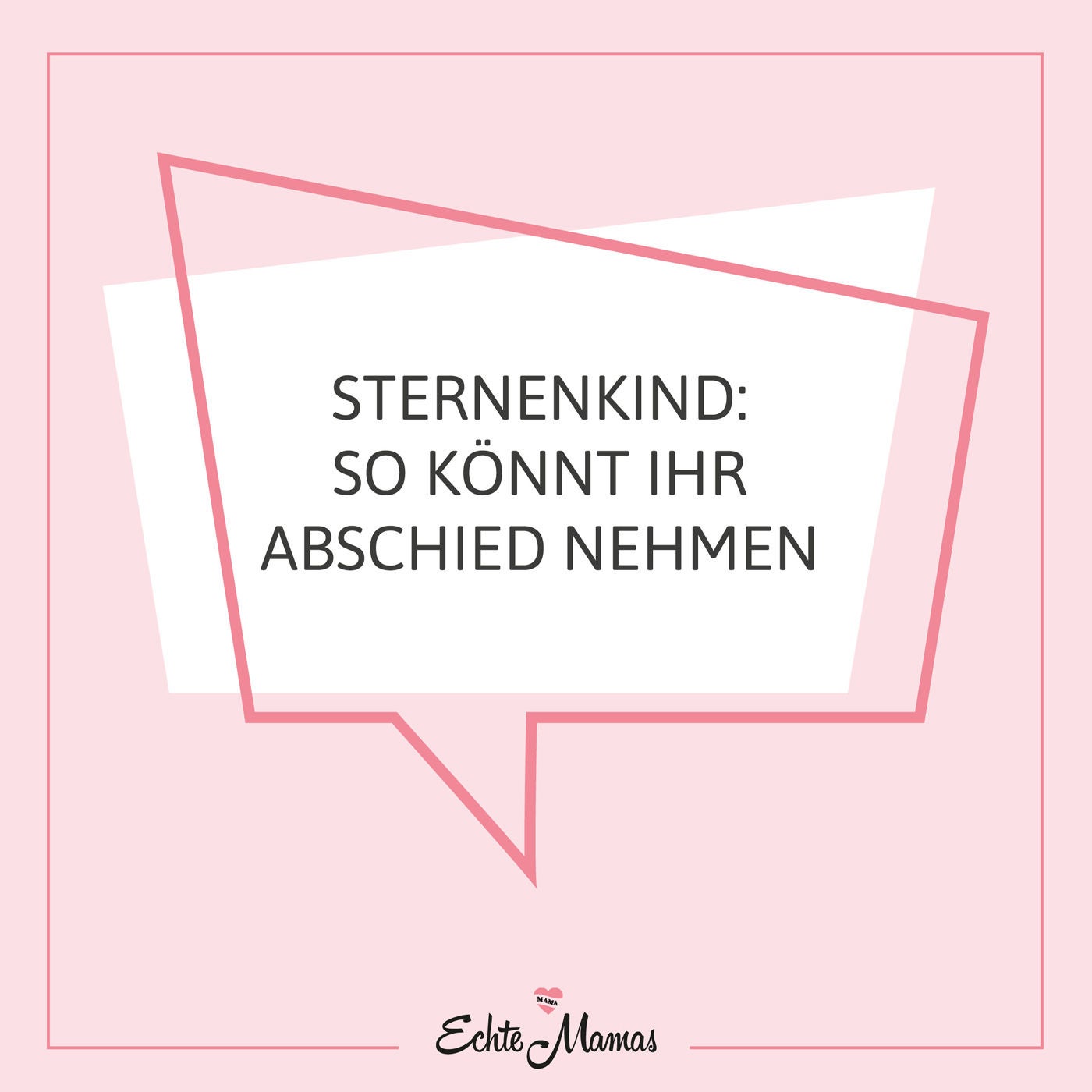 Sternenkind. So könnt ihr Abschied nehmen