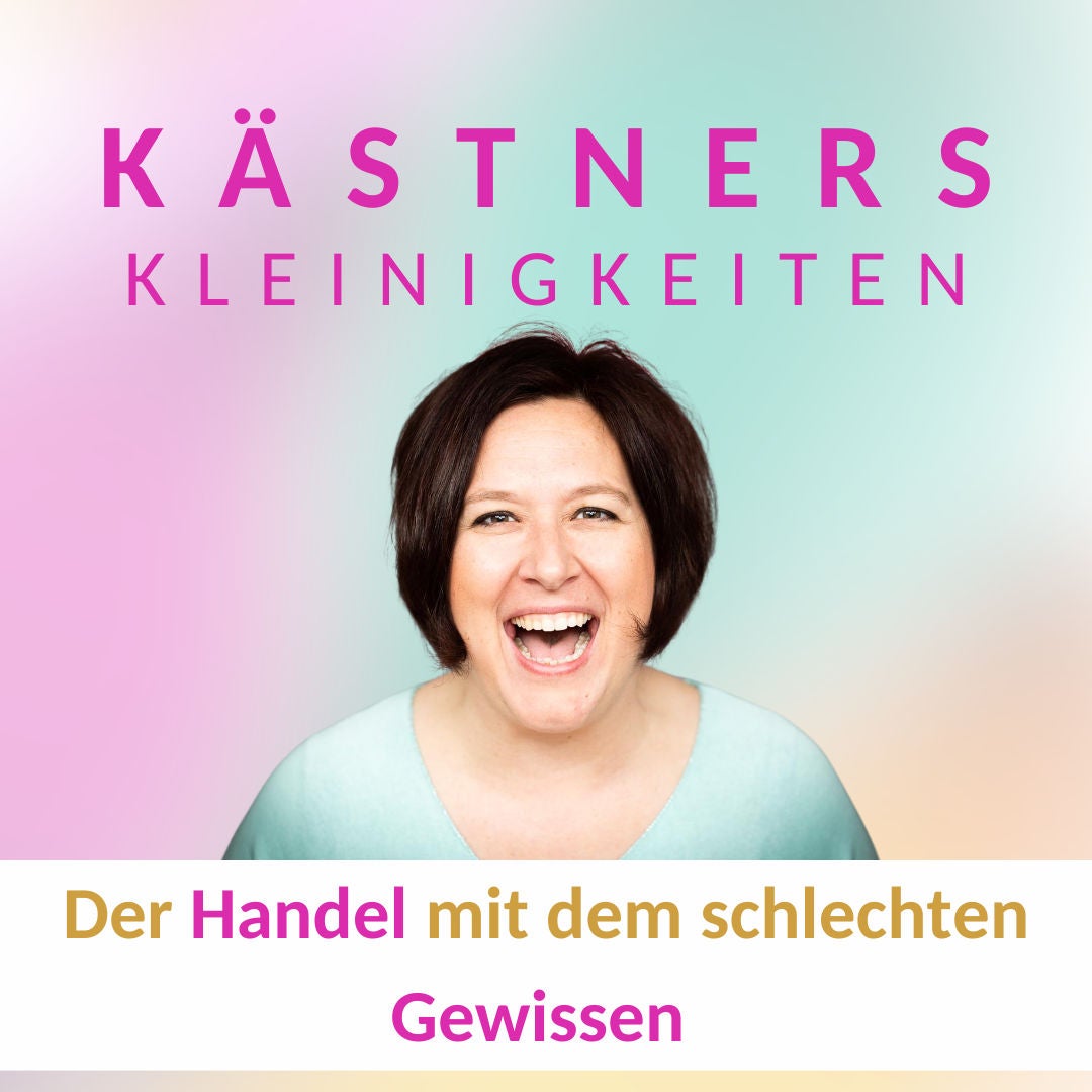 #74 Der Handel mit dem schlechten Gewissen