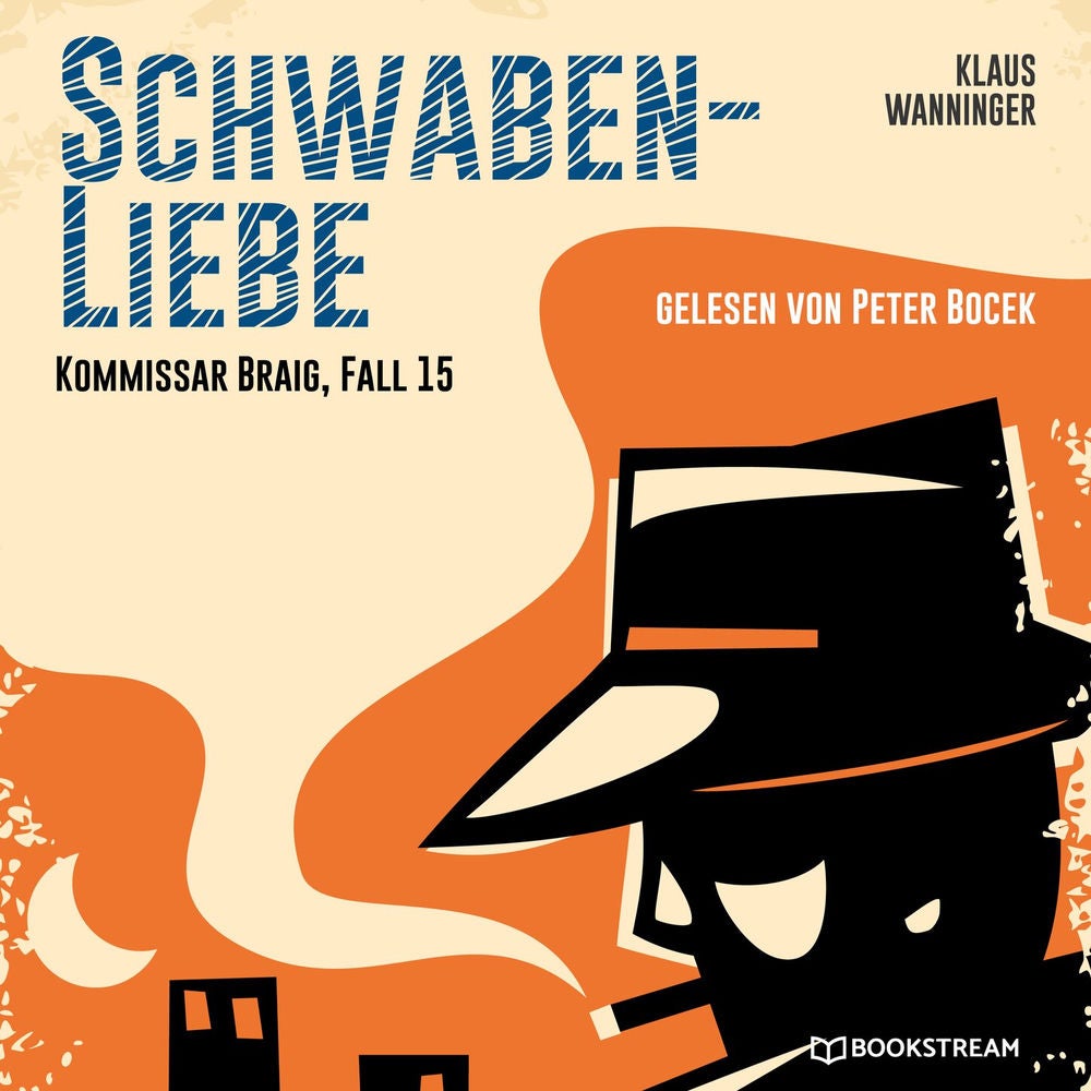 Schwaben-Liebe - Kommissar Braig, Fall 15
