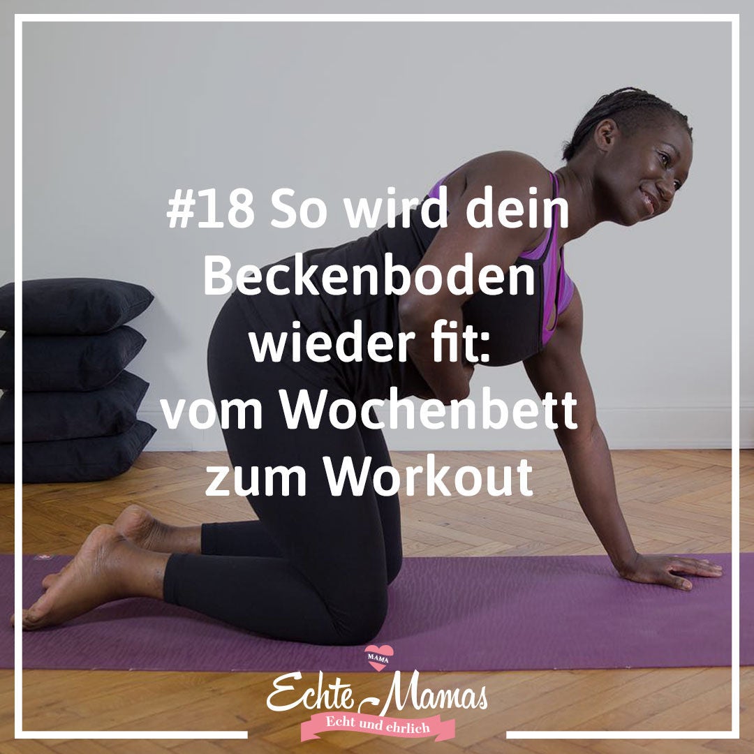 #18: So wird dein Beckenboden wieder fit: vom Wochenbett zum Workout