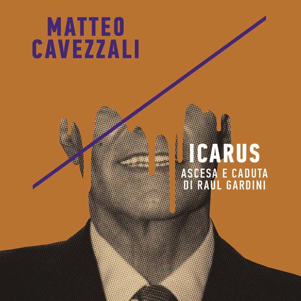 Icarus, ascesa e caduta di Raul Gardini