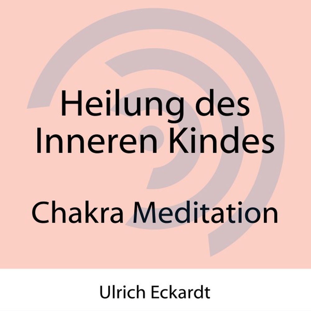 Heilung des Inneren Kindes