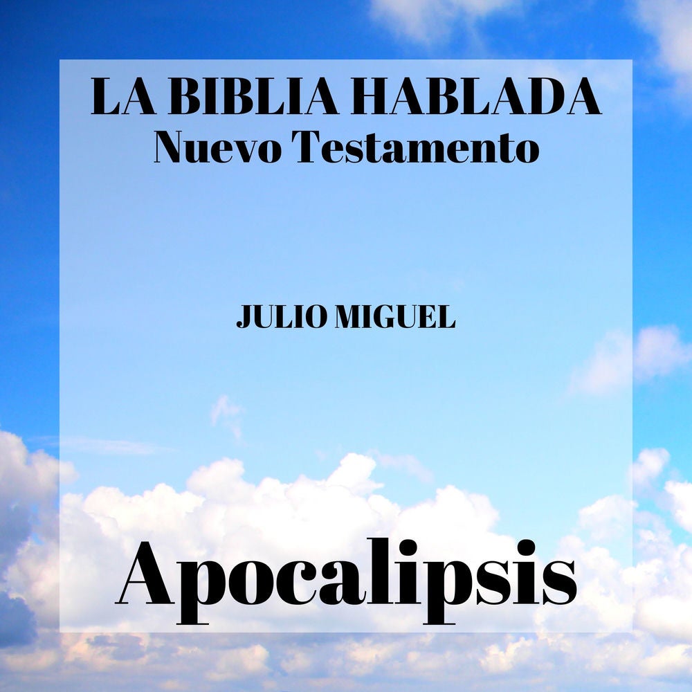 La Biblia Hablada: Nuevo Testamento - Apocalipsis
