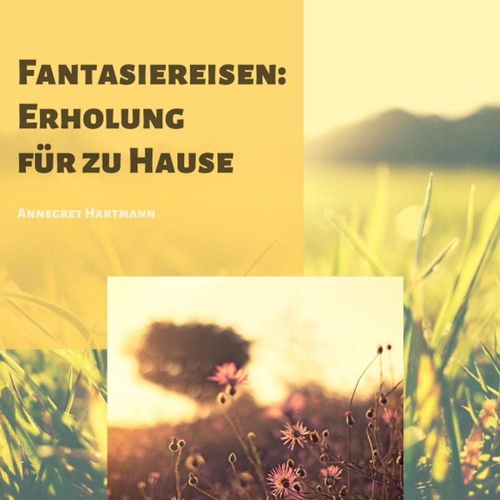 Fantasiereisen Erholung für zu Hause, Vol. 4