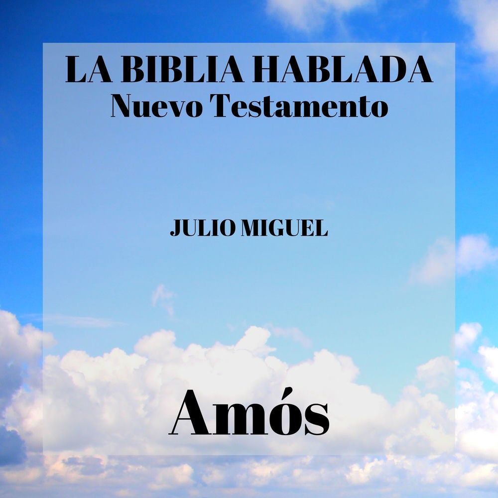 La Biblia Hablada: Nuevo Testamento - Amós